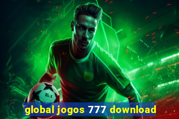 global jogos 777 download