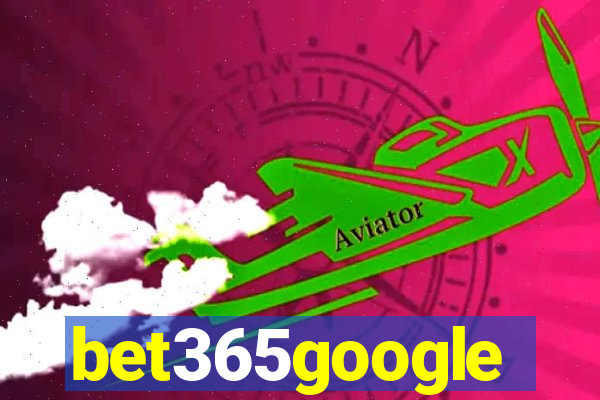 bet365google