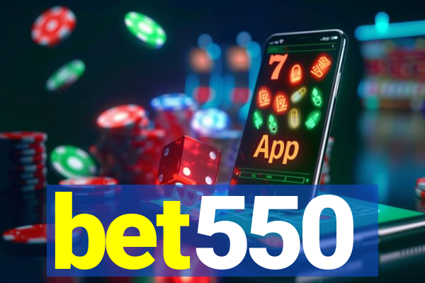 bet550