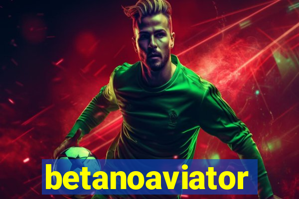 betanoaviator