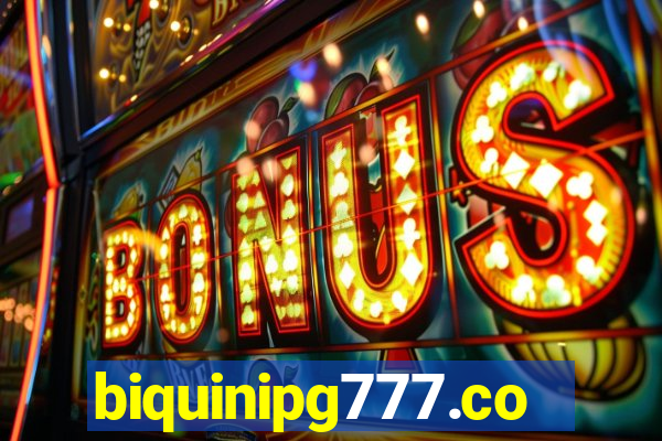 biquinipg777.com