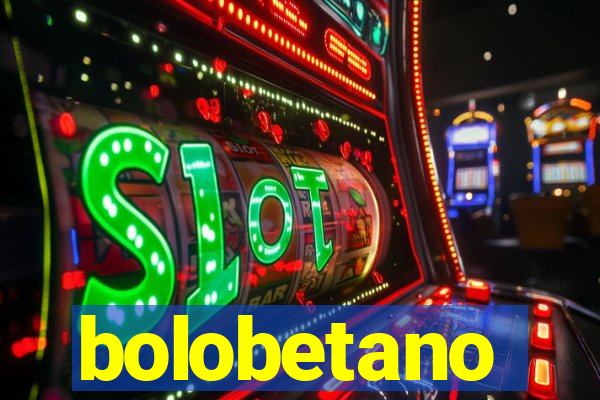 bolobetano