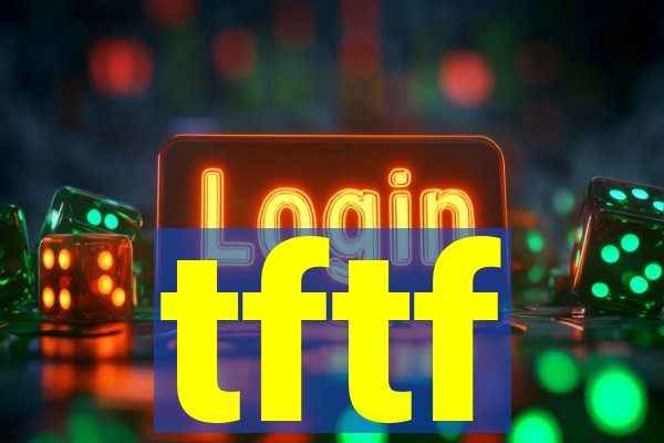 tftf