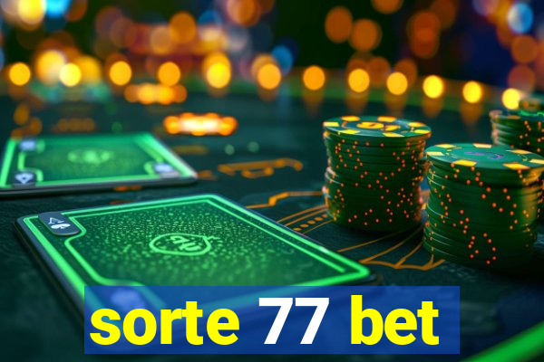 sorte 77 bet