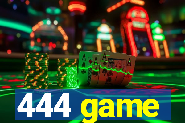 444 game