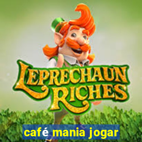 café mania jogar