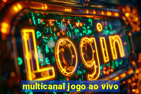 multicanal jogo ao vivo