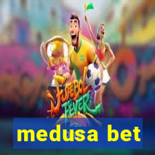 medusa bet