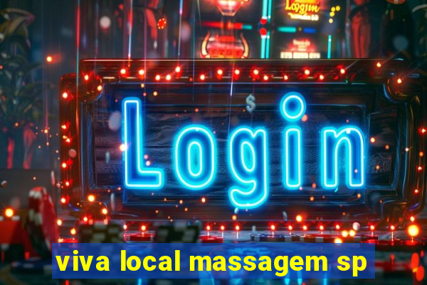 viva local massagem sp