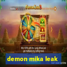 demon mika leak