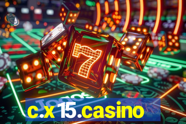 c.x15.casino