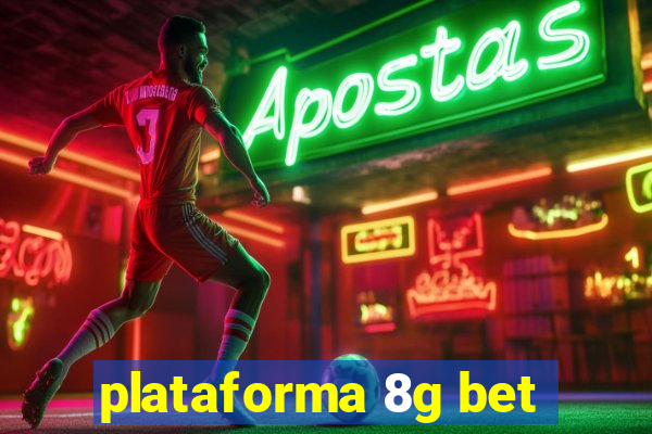 plataforma 8g bet