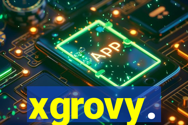 xgrovy.