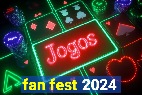 fan fest 2024