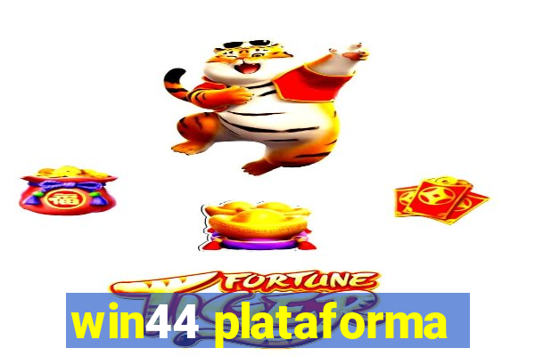 win44 plataforma