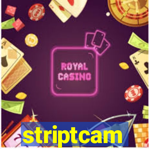 striptcam