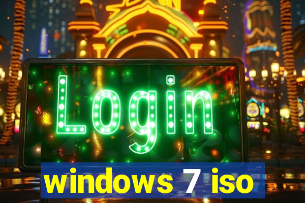 windows 7 iso