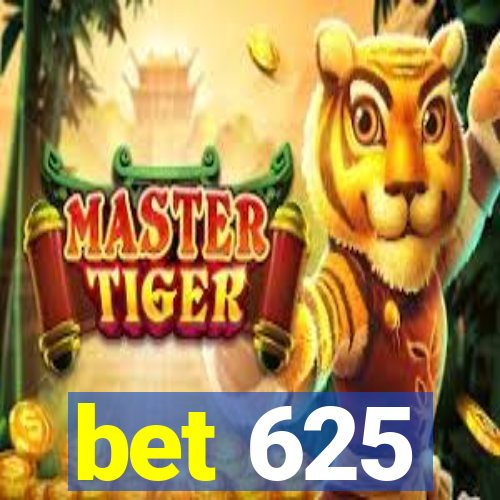 bet 625