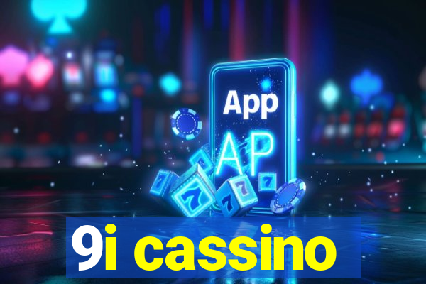 9i cassino