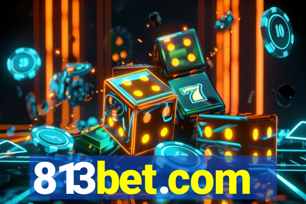 813bet.com