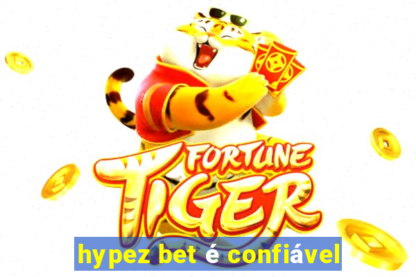 hypez bet é confiável