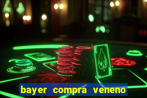 bayer compra veneno de cobra