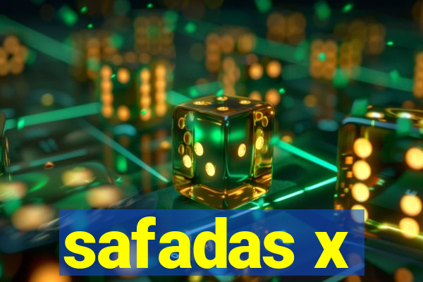 safadas x