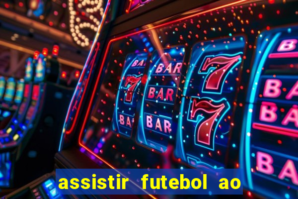 assistir futebol ao vivo rcm