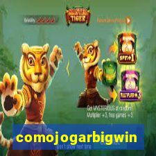 comojogarbigwin