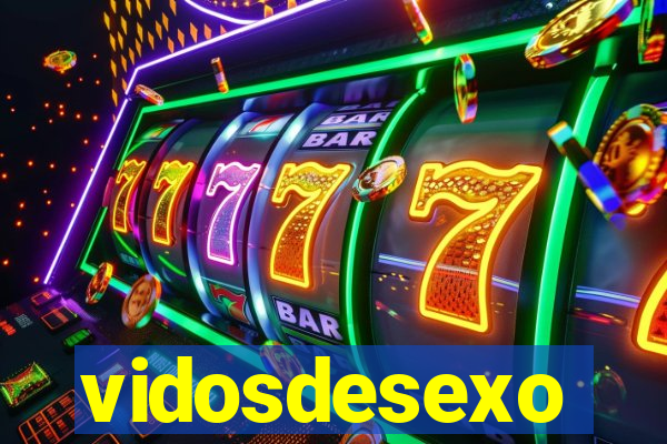 vidosdesexo