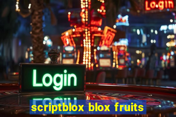 scriptblox blox fruits