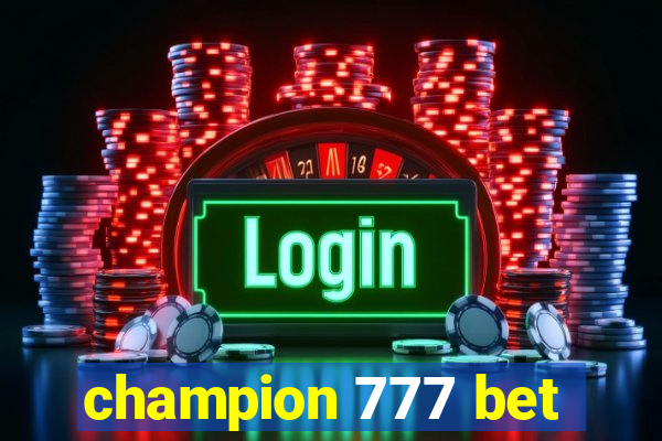 champion 777 bet