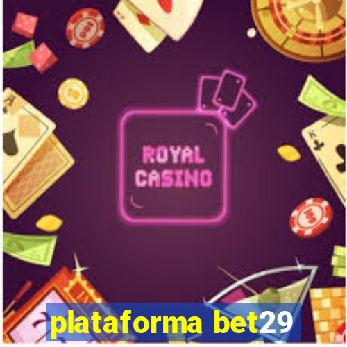 plataforma bet29