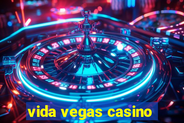 vida vegas casino