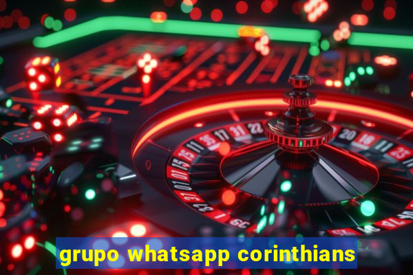 grupo whatsapp corinthians