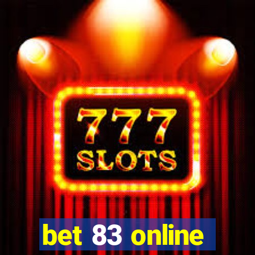 bet 83 online