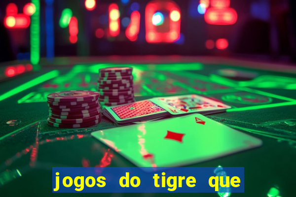 jogos do tigre que dao bonus no cadastro