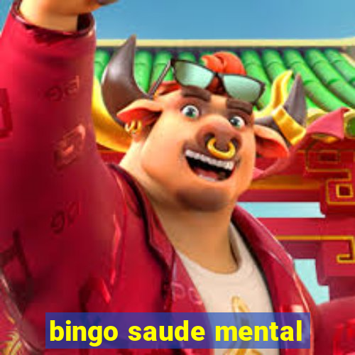 bingo saude mental