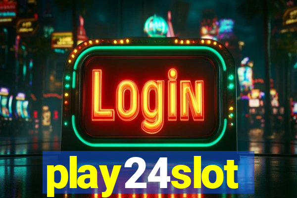 play24slot