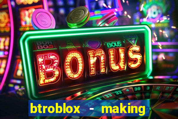 btroblox - making roblox better