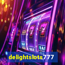 delightslots777