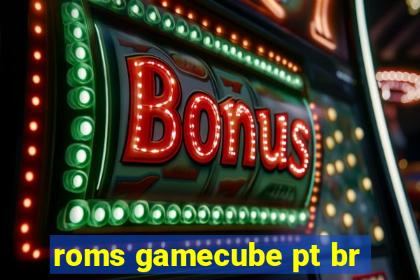 roms gamecube pt br