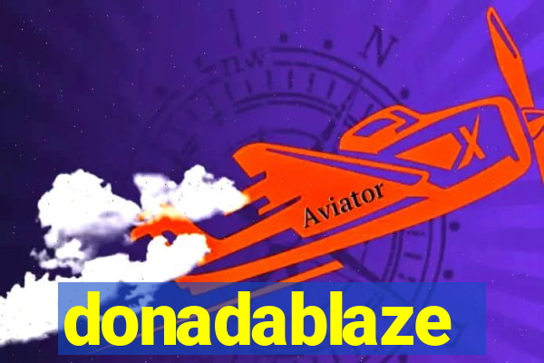 donadablaze