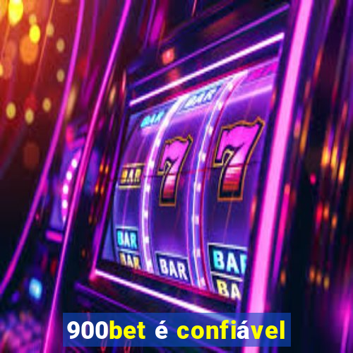 900bet é confiável