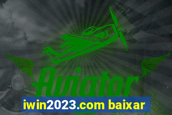 iwin2023.com baixar