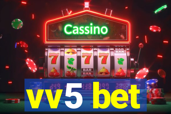 vv5 bet