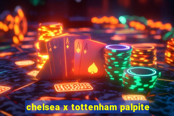 chelsea x tottenham palpite