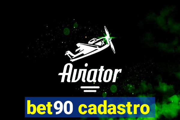 bet90 cadastro