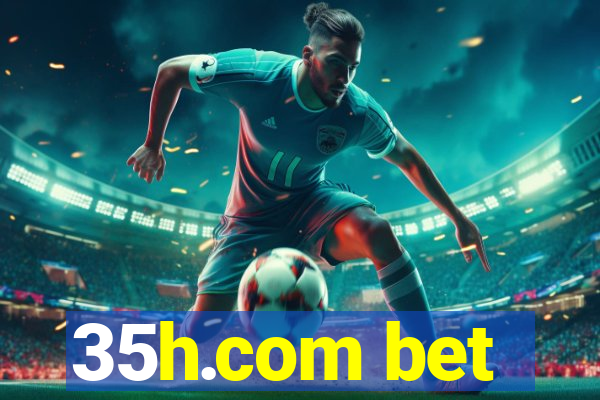 35h.com bet