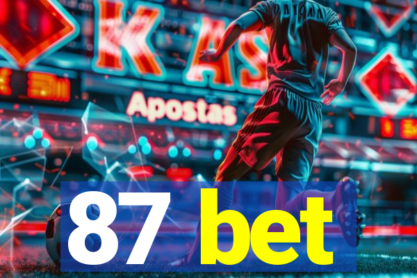 87 bet